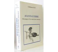 Avant-guerre: Chronique d'un cataclysme annoncé