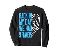 Avant Il Y Avait 9 Planètes Système Solaire Blague Sweatshirt