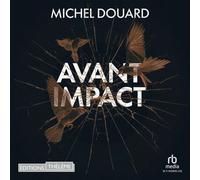 Avant impact - Michel Douard - EDITIONS THÉLÈME - Livre audio - Livre