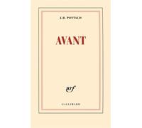 Avant - Jean-Bertrand Pontalis - Gallimard - broché - Roman