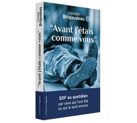 Avant j'étais comme vous - Brigaudeau Christel - L'opportun Eds De - broché - Guide