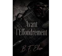 Avant l’Effondrement: Une romance dark academia entre désir interdit, rivalité émotionnelle et tension universitaire