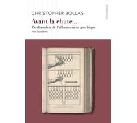 Avant La Chute - Psychanalyse De L'effondrement Psychique