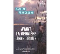 Avant La Dernière Ligne Droite