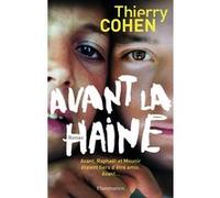 Thierry Cohen – Avant la haine – Broché