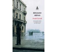Avant la nuit Autobiographie - Reinaldo Arenas - Actes sud - Poche - Biographie