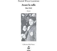 Avant la rafle Patrick Wald Lasowski (Auteur)