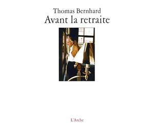 Avant la retraite: [une comédie de l'âme allemande