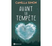 Avant la tempête - Camilla Simon - Addictives Eds - broché - Roman