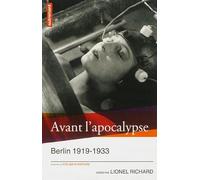 Avant l'apocalypse Lionel Richard (Auteur), Olivier Mannoni (Traduction), Danièle Renon (Traduction)