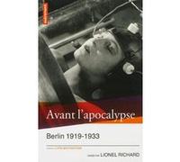 Avant l'apocalypse Lionel Richard (Auteur), Olivier Mannoni (Traduction), Danièle Renon (Traduction)