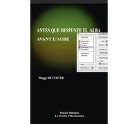 Avant l'Aube Antes Que Despunte El Alba