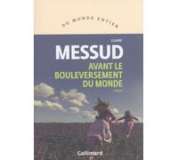 Avant le bouleversement du monde