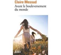 Avant le bouleversement du monde