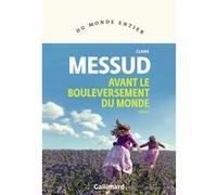 Avant le bouleversement du monde