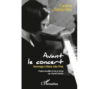 Avant le concert: Hommage à Maria Joao Pires