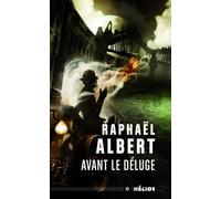Avant le Déluge – Les Extraordinaires & Fantastiques Enquêtes de Sylvo Sylvain, Détective Privé