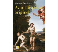 Avant Le Péché Originel - La Naissance D'un Malentendu
