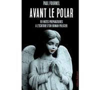 Avant le polar Paul Fournel (Auteur)