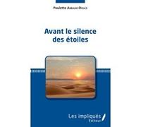 Avant le silence des étoiles Paulette Abbadie-Douce (Auteur)