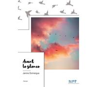 Avant le silence - Janine Domergue - Nombre 7 - broché - Roman