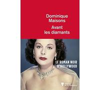 Avant les diamants