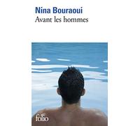 Nina Bouraoui – Avant les hommes – Roman – Poche – Gallimard