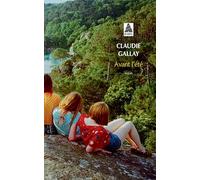 Avant l'été Claudie Gallay (Auteur)