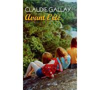 Claudie Gallay – Avant l'été