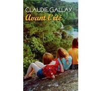 Avant l'été Claudie Gallay (Auteur)