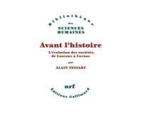 Avant L'histoire - L'évolution Des Sociétés, De Lascaux À Carnac