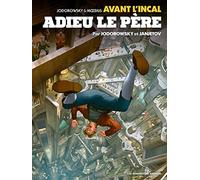 Alejandro Jodorowsky – Avant l'Incal Tome 1 : Adieu le père – Cartonné