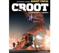 Avant l'Incal T3 : Croot Alejandro Jodorowsky (Auteur), Zoran Janjetov (Dessinateur)