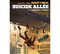 Avant l'Incal T6 : Suicide Allée Alejandro Jodorowsky (Auteur), Zoran Janjetov (Dessinateur)