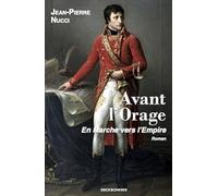 Avant l'orage: En marche vers l'Empire