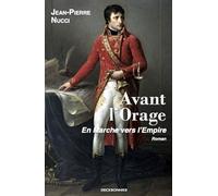 Avant l'orage - Jean-Pierre Nucci - Erick Bonnier Eds - broché - Roman
