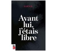 Avant Lui, J'etais Libre