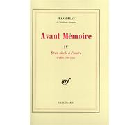 Avant Mémoire - D'un siècle à l'autre (Paris, 1789-1856) - Jean Delay - Gallimard - Livre