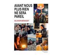 Avant nous, plus rien ne sera pareil