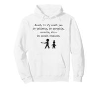 Avant on Savait S'Amuser Citation Humour Génération 70 80 90 Sweat à Capuche