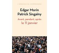 Avant, pendant, après le 11 janvier: Pour une nouvelle écriture collective de notre roman national