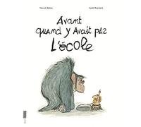 Avant, quand y avait pas l'école