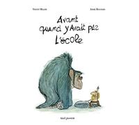 Avant, quand y avait pas l'école