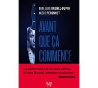 Avant que ça commence Marie-Laure Brunel-Dupin (Auteur), Valérie Péronnet (Auteur)