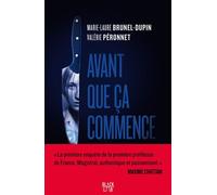 Marie-Laure Brunel-Dupin, Valérie Péronnet – Avant que ça commence – Roman – Broché