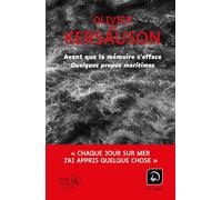 Avant que la mémoire s'efface: Quelques propos maritimes...