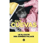 Avant que la nuit ne m'emporte - Le DJ culte des années Palace
