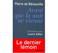 Avant que la nuit ne vienne Entretiens - Pierre De Bénouville - Grasset - broché - Essai