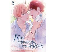 Avant que l'amour ne nous trouve. Volume 2