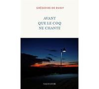 Avant que le coq ne chante Grégoire De Rugy (Auteur)